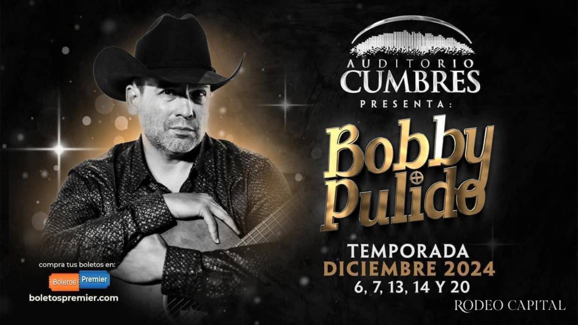 Mañana concluye la residencia de Bobby Pulido en Monterrey, ¿aun hay boletos?